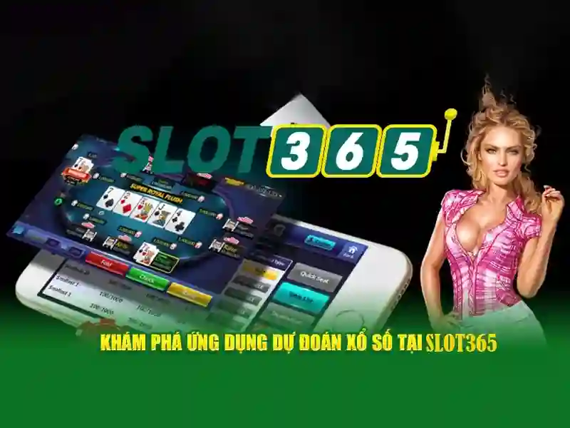 slot365 poker – Trải nghiệm đỉnh cao cùng Slot365 Giao diện nhà cái hoàn hảo
