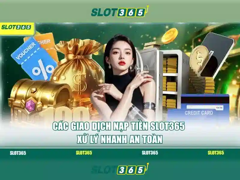 Slot365: Nền tảng chơi slot trực tuyến và trải nghiệm cược đỉnh cao Giao diện nhà cái hoàn hảo