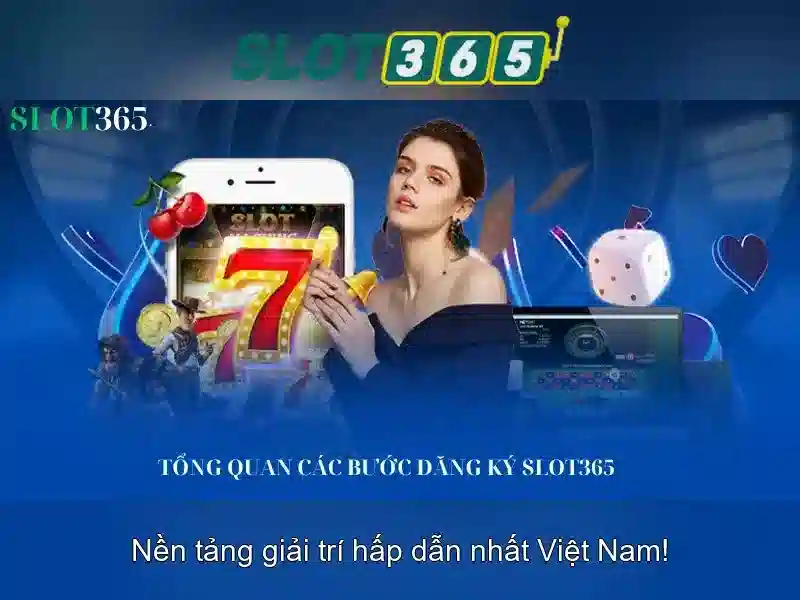 tải app slot365 – Trải nghiệm tuyệt vời với asia slot365