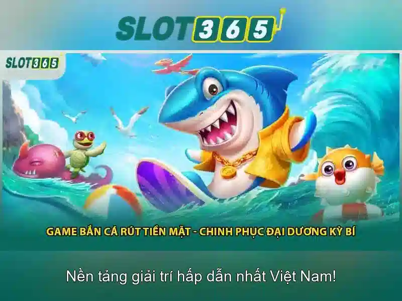 Slot365 - Nền tảng slot trực tuyến uy tín tại Việt Nam