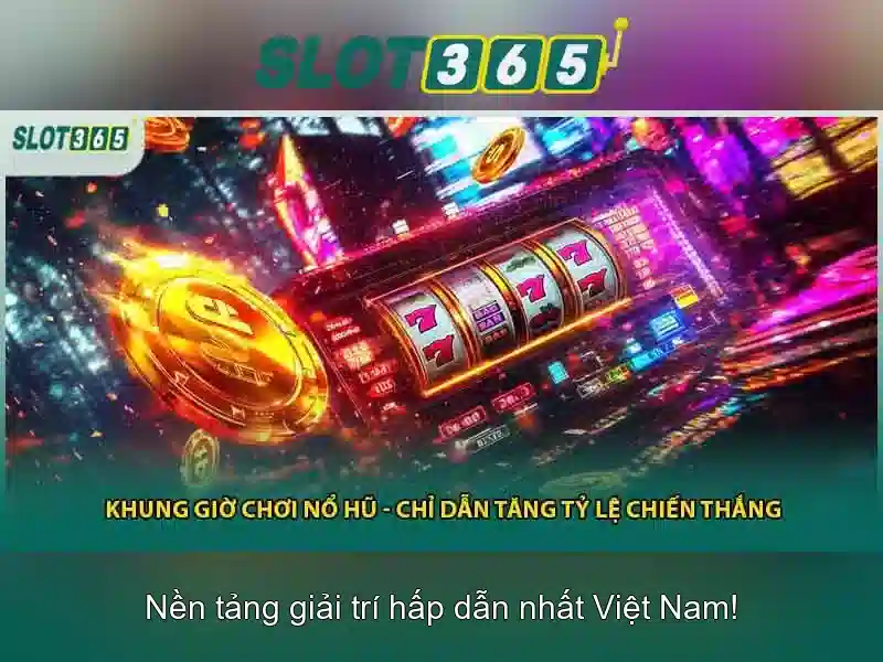Slot365 - Nền tảng chơi slot trực tuyến