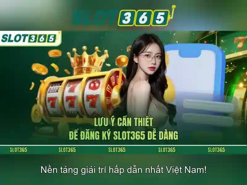 Slot365 - Đánh giá và trải nghiệm